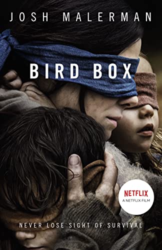 Bird Box: The bestselling psychological thriller, now a major film