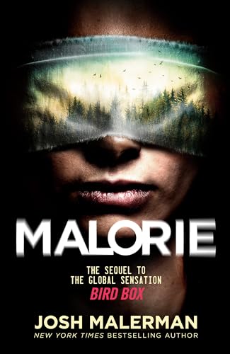 Malorie: A Bird Box Novel (Bird Box, 2)