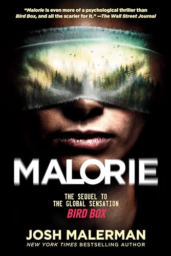 Malorie: The Sequel to the Global Sensation Bird Box von Random House Worlds