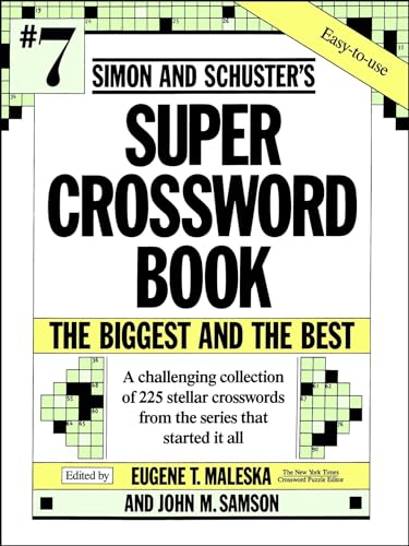Simon & Schuster Super Crossword Puzzle Book #7: The Biggest and the Best (S&S Super Crossword Puzzles, Band 7) von Gallery Books