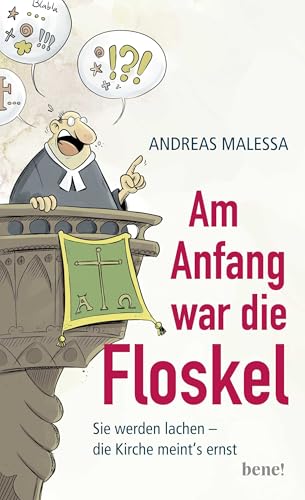 Am Anfang war die Floskel: Sie werden lachen – die Kirche meint's ernst