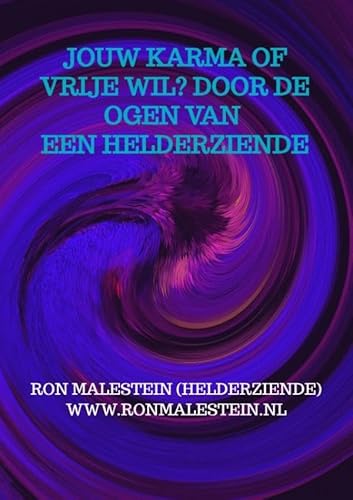 Jouw karma of vrije wil? Door de ogen van een helderziende. von Bookmundo