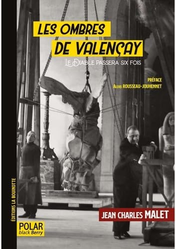 Les ombres de Valençay: Le diable passera six fois von BOUINOTTE