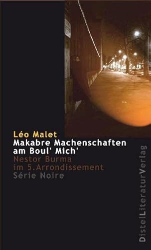 Makabre Machenschaften am Boul' Mich': Nestor Burma im 5. Arrondissement (Série Noire) von Distel Literaturverlag Gm