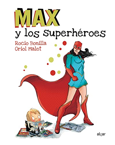 Max y los superhéroes (Álbumes ilustrados, Band 35)