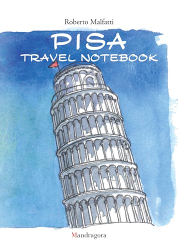 Pisa travel notebook. Ediz. italiana e inglese Pisa travel notebook. Ediz. italiana e inglese von Mandragora