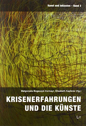 Krisenerfahrungen und die Künste von Lit Verlag