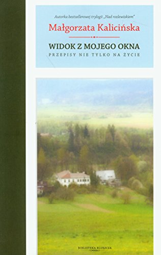 Widok z mojego okna Przepisy nie tylko na zycie von Elipsa