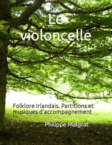 Le violoncelle: Folklore Irlandais Partitions et musiques d'accompagnement