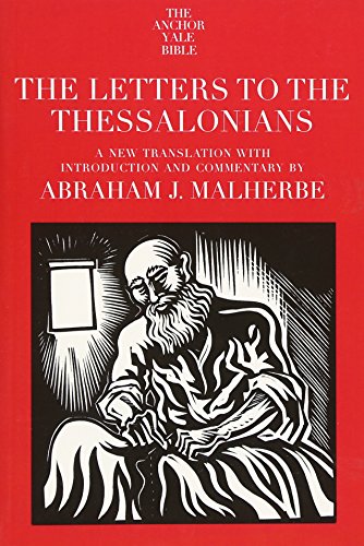 The Letters to the Thessalonians (The Anchor Bible)