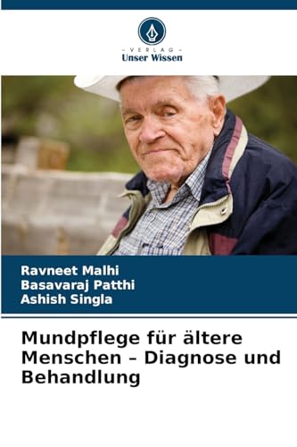 Mundpflege für ältere Menschen - Diagnose und Behandlung