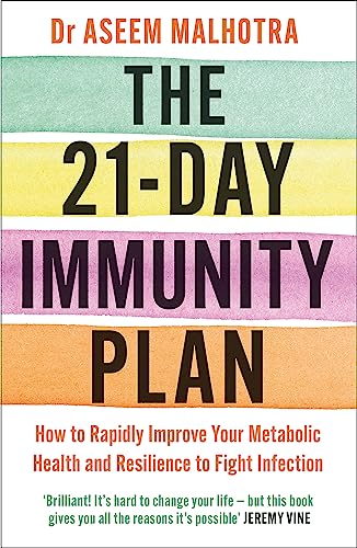 The 21-Day Immunity Plan: The Sunday Times bestseller - 'A perfect way to take the first step to transforming your life' - From the Foreword by Tom Watson von Yellow Kite