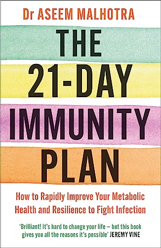 The 21-Day Immunity Plan: The Sunday Times bestseller - 'A perfect way to take the first step to transforming your life' - From the Foreword by Tom Watson The 21-Day Immunity Plan: The Sunday Times bestseller - 'A perfect way to take the first step to transforming your life' - From the Foreword by Tom Watson