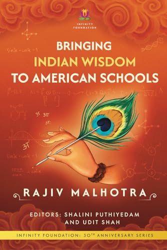 Bringing Indian Wisdom to American Schools (INFINITY FOUNDATION: 30TH ANNIVERSARY SERIES) von Independently published