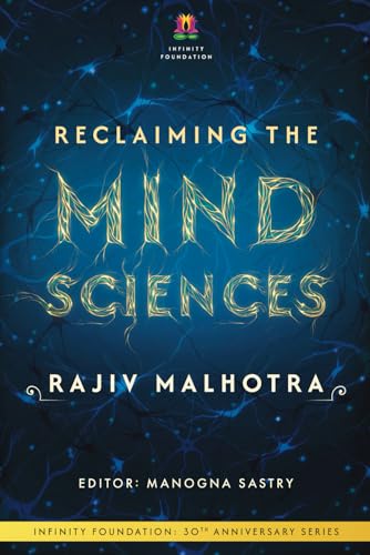 Reclaiming the Mind Sciences (INFINITY FOUNDATION: 30TH ANNIVERSARY SERIES) von Independently published
