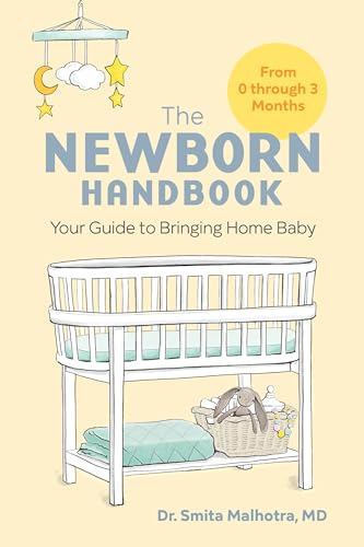 The Newborn Handbook: Your Guide to Bringing Home Baby von Rockridge Press