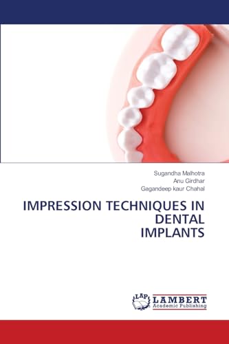 IMPRESSION TECHNIQUES IN DENTAL IMPLANTS von LAP LAMBERT Academic Publishing