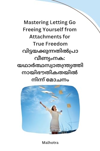 Mastering Letting Go Freeing Yourself from Attachments for True Freedom von Self