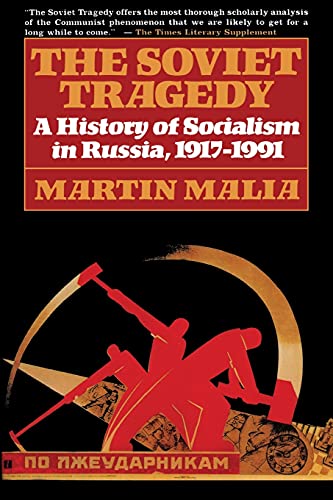 Soviet Tragedy: A History of Socialism in Russia
