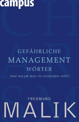Gefährliche Managementwörter: Und warum man sie vermeiden sollte
