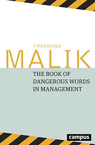 The Book of Dangerous Words in Management The Book of Dangerous Words in Management