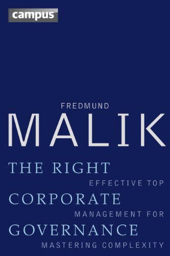 The Right Corporate Governance: Effective Top Management for Mastering Complexity (Emersion: Emergent Village resources for communities of faith)