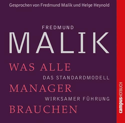 Was alle Manager brauchen: Das Standardmodell wirksamer Führung