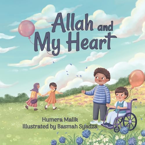 Allah and My Heart: A book about feelings for Muslim children