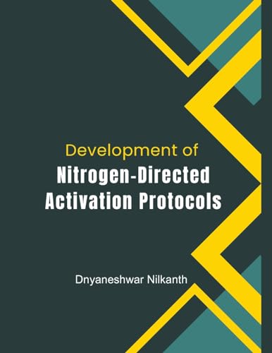 Development of Nitrogen-Directed Activation Protocols von Mohammed Abdul Malik