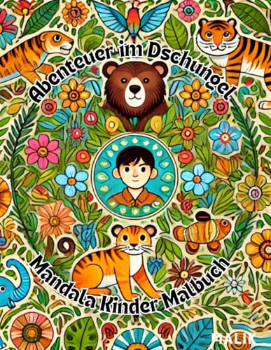 Abenteuer im Dschungel: Mandala Kinder Malbuch von Independently published
