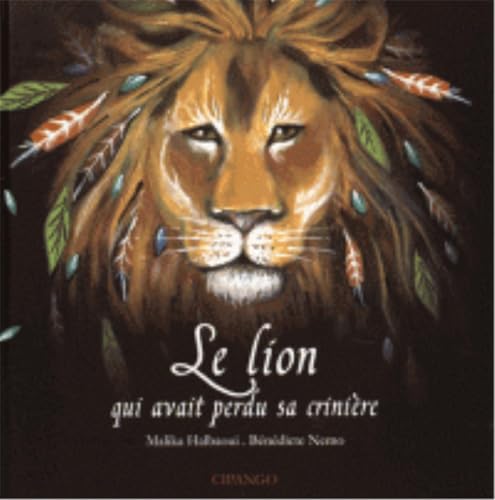 Le lion qui avait perdu sa crinière von CIPANGO ED