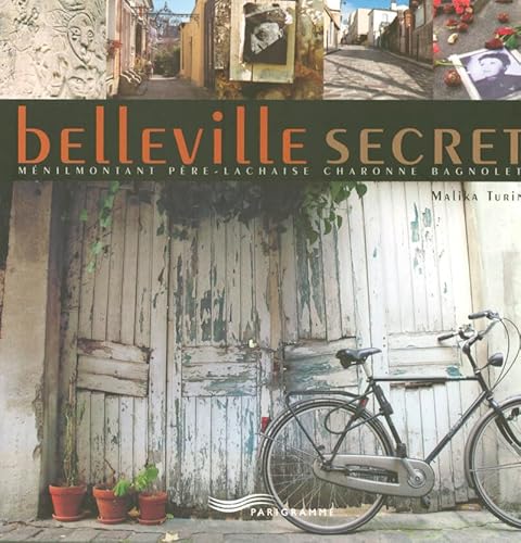 Belleville secret: Ménilmontant Père-Lachaise Charonne Bagnolet von PARIGRAMME