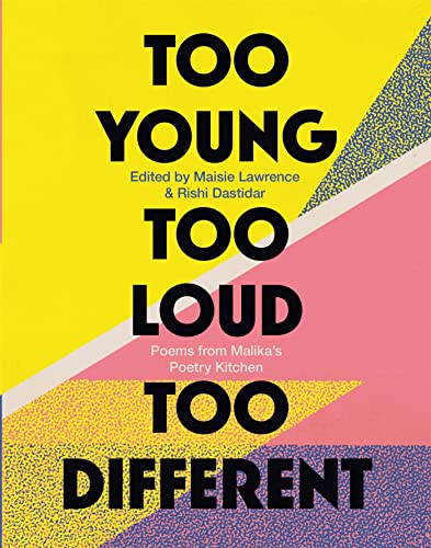 Too Young, Too Loud, Too Different: Poems from Malika's Poetry Kitchen von Corsair