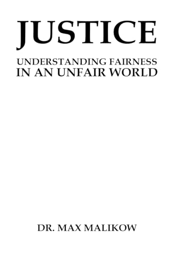 Justice: Understanding Fairness in an Unfair World von Starry Night Publishing Co.