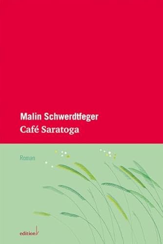 Café Saratoga: Roman (edition fünf)
