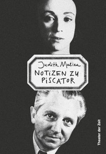 Notizen zu Piscator von Theater der Zeit GmbH