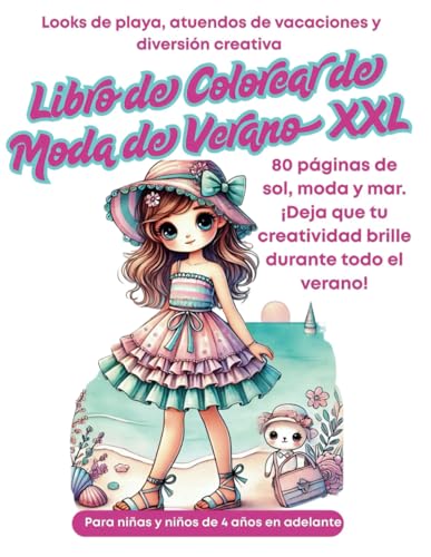 Libro de Colorear de Moda de Verano XXL Looks de playa, atuendos de vacaciones y diversión creativa Para niñas y niños de 4 años en adelante: 80 ... tu creatividad brille durante todo el verano! Libro de Colorear de Moda de Verano XXL Looks de playa, atuendos de vacaciones y diversión creativa Para niñas y niños de 4 años en adelante: 80 ... tu creatividad brille durante todo el verano! von Independently published
