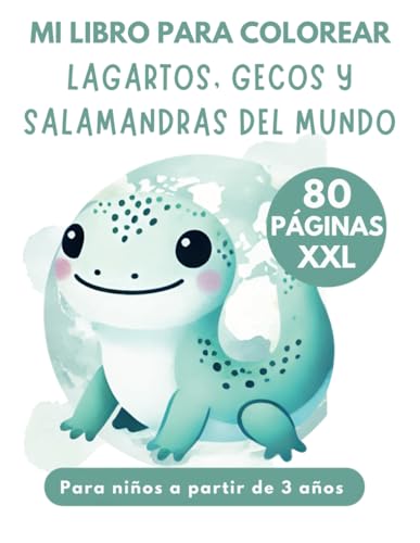 Libro de colorear: Lagartos, Geckos y Salamandras del Mundo para Niños a Partir de 3 Años Regalo XXL: 80 Páginas Divertidas con Dragón Barbudo, Iguana ... de Komodo, Gecko Leopardo Para Niños y Niñas Libro de colorear: Lagartos, Geckos y Salamandras del Mundo para Niños a Partir de 3 Años Regalo XXL: 80 Páginas Divertidas con Dragón Barbudo, Iguana ... de Komodo, Gecko Leopardo Para Niños y Niñas von Independently published
