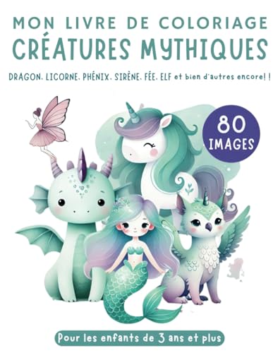 Livre de coloriage Créatures mythiques pour enfants à partir de 3 ans Pour les enfants à partir de 3 ans Cadeau XXL: 80 images Sirène, Phénix, ... à colorier pour garçons et filles Livre de coloriage Créatures mythiques pour enfants à partir de 3 ans Pour les enfants à partir de 3 ans Cadeau XXL: 80 images Sirène, Phénix, ... à colorier pour garçons et filles von Independently published