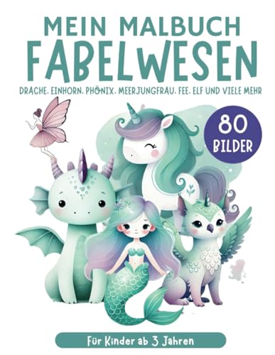 Malbuch Fabelwesen für Kinder ab 3 Jahren 80 Bilder XXL: Meerjungfrau, Phönix, Kobold, Elf, Fee, Einhorn, Zentauren und viele mehr Märchenfiguren Fantasy zum Ausmalen für Jungs und Mädchen Malbuch Fabelwesen für Kinder ab 3 Jahren 80 Bilder XXL: Meerjungfrau, Phönix, Kobold, Elf, Fee, Einhorn, Zentauren und viele mehr Märchenfiguren Fantasy zum Ausmalen für Jungs und Mädchen von Independently published