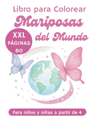 Mariposas del Mundo – Libro para Colorear para Niños y Niñas de 4 a 10 Años | Monarcas, Morfos Azules, Macaones y Más Mariposas del Mundo – Libro para Colorear para Niños y Niñas de 4 a 10 Años | Monarcas, Morfos Azules, Macaones y Más von Independently published