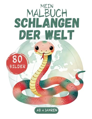 Mein Malbuch über Schlangen der Welt für Kinder XXL: 80 Ausmalbilder über Schlangen für Kinder ab 4 Jahren: Königspython, Klapperschlange, Anakonda, ... zum Ausmalen für Jungen und Mädchen Mein Malbuch über Schlangen der Welt für Kinder XXL: 80 Ausmalbilder über Schlangen für Kinder ab 4 Jahren: Königspython, Klapperschlange, Anakonda, ... zum Ausmalen für Jungen und Mädchen von Independently published