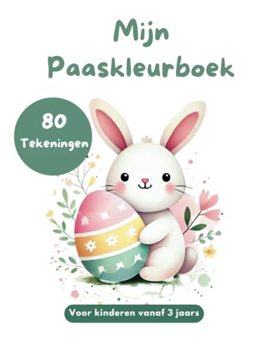 Mijn Paaskleurboek 80 Tekeningen met Paashazen, Gekleurde Eieren, Bloemen en Vrolijke Lente Motieven: Voor Kinderen vanaf 3 Jaar (My Coloring Book) von Independently published