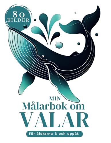 Min Stora Valmålbok XXL: 80 Färgläggningsbilder om Valar för Barn från 3 År: Vitval, Narval, Knölval, Blåval och Fler att Färglägga för Pojkar och Flickor Min Stora Valmålbok XXL: 80 Färgläggningsbilder om Valar för Barn från 3 År: Vitval, Narval, Knölval, Blåval och Fler att Färglägga för Pojkar och Flickor von Independently published
