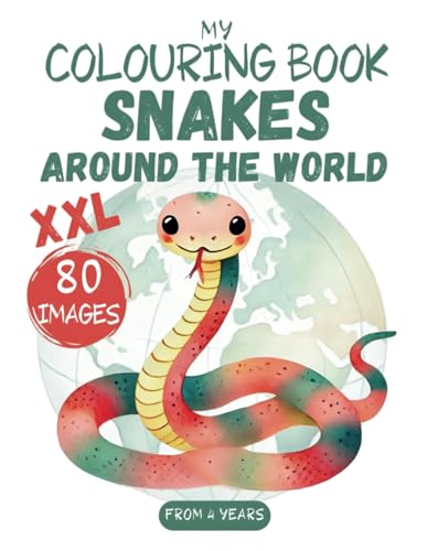 My Colouring Book Snakes around the world for Children XXL: 80 Images for Boys and Girls Aged 4 to 8 My Colouring Book Snakes around the world for Children XXL: 80 Images for Boys and Girls Aged 4 to 8 von Independently published