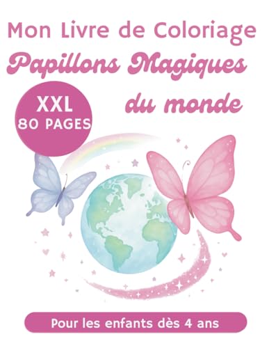 Papillons Magiques du monde Livre de Coloriage pour Enfants filles garçons de 4 à 10 Ans Monarques, Morphos Bleus, Paon-du-Jour, Machaons: Belle-Dame, ... Sphinx Colibri, Zygène, Argus bleu, Amaryllis Papillons Magiques du monde Livre de Coloriage pour Enfants filles garçons de 4 à 10 Ans Monarques, Morphos Bleus, Paon-du-Jour, Machaons: Belle-Dame, ... Sphinx Colibri, Zygène, Argus bleu, Amaryllis von Independently published