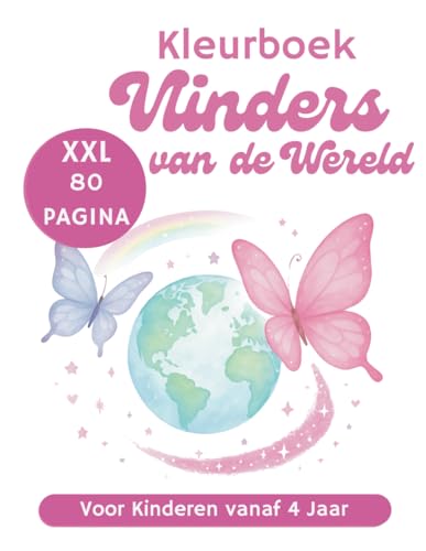 Vlinders van de Wereld – Kleurboek voor Jongens en Meisjes van 4 tot 10 Jaar Een leerzaam en magisch kleurboek vol echte én fantasievolle vlinders! (My XXL Colouring Book) von Independently published