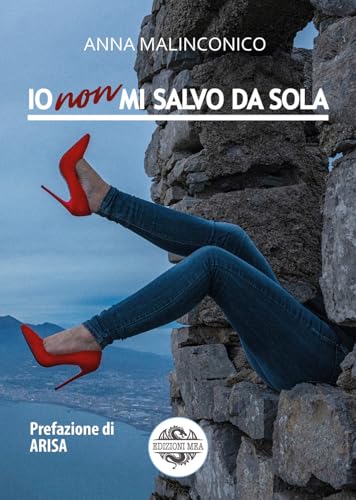 Io non mi salvo da sola von Mea