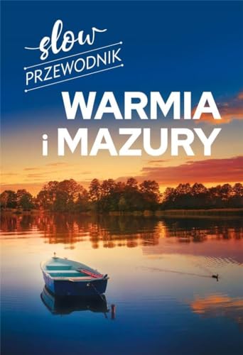 Slow Przewodnik Warmia i Mazury (PRZEWODNIK SLOW)