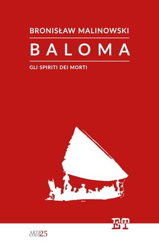 Baloma: Gli spiriti dei morti (Articolo 25) von Edizioni Trabant